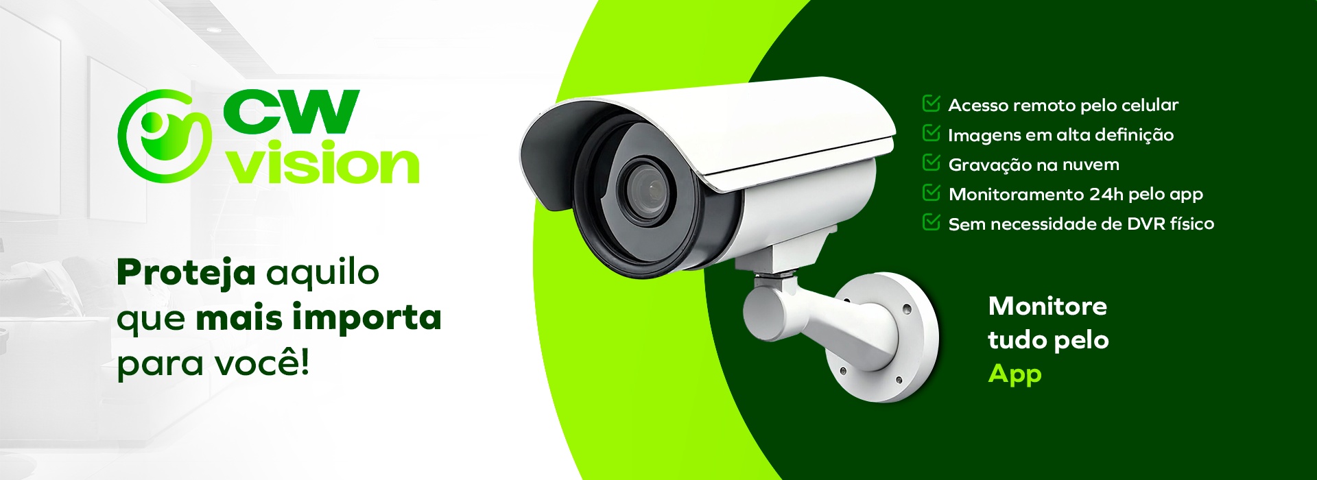CW Vision – câmeras de monitoramento pelo app